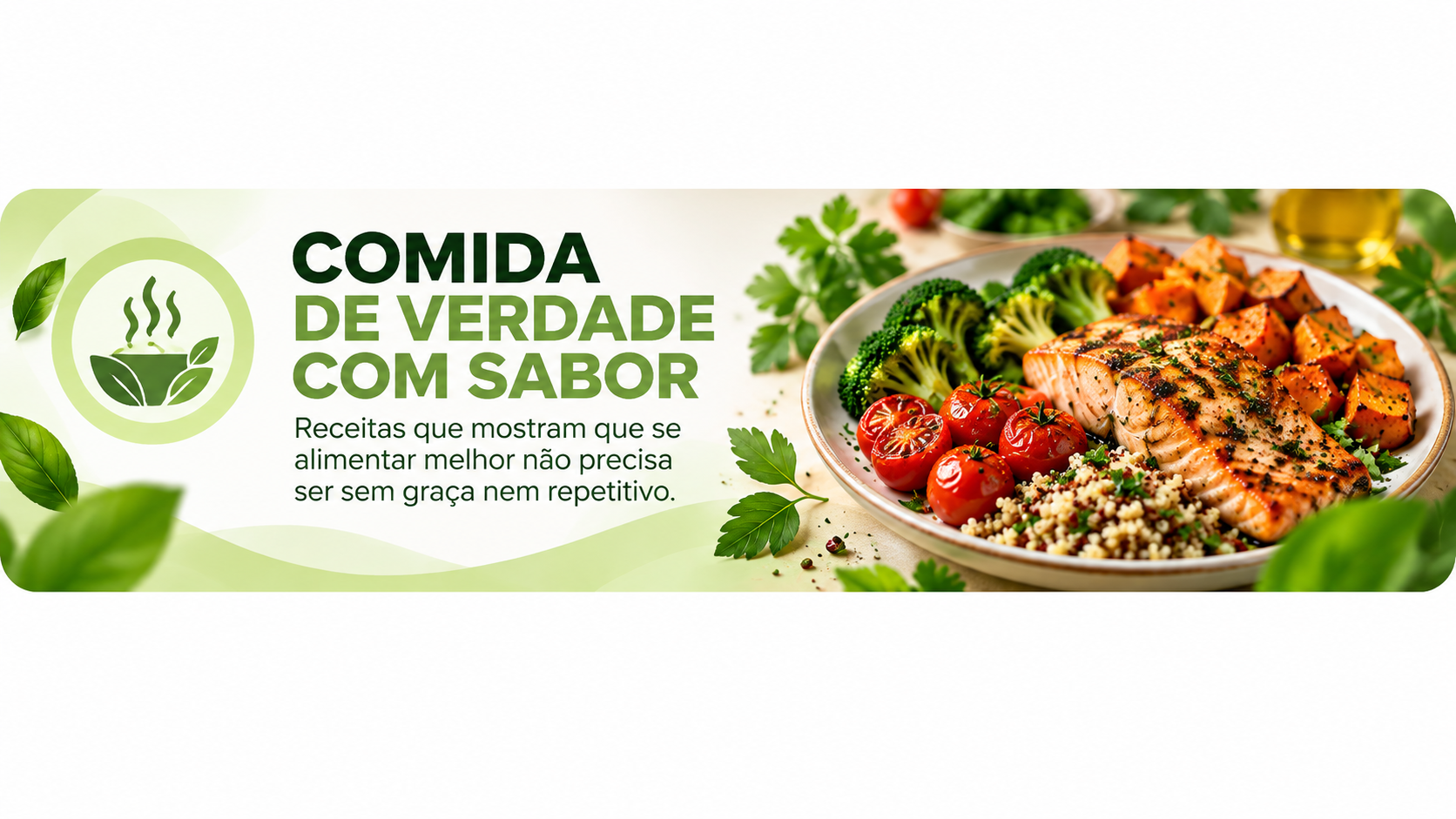 Comida de verdade com sabor, sem monotonia ou repetição